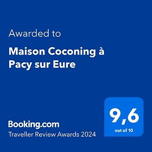 Hotel Maison Coconing A Pacy Sur Eure Exterior photo