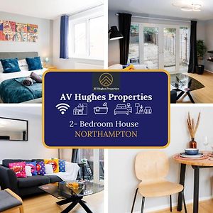 Exclusive Two Bedroom House By Av Hughes Properties Short Lets & Serviced Accommodation Northampton For Families & Business Exterior photo