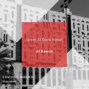Al Rawda Umm Al Qura Hotel Makkah La Meca Exterior photo